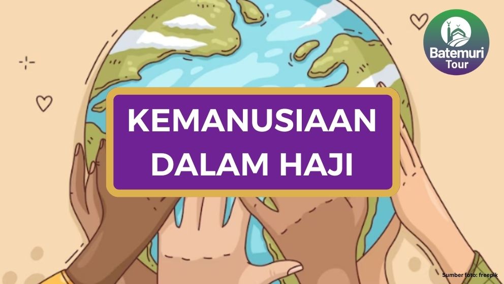 Mengenal 2 Nilai Kemanusiaan dalam Rukun Ibadah Haji